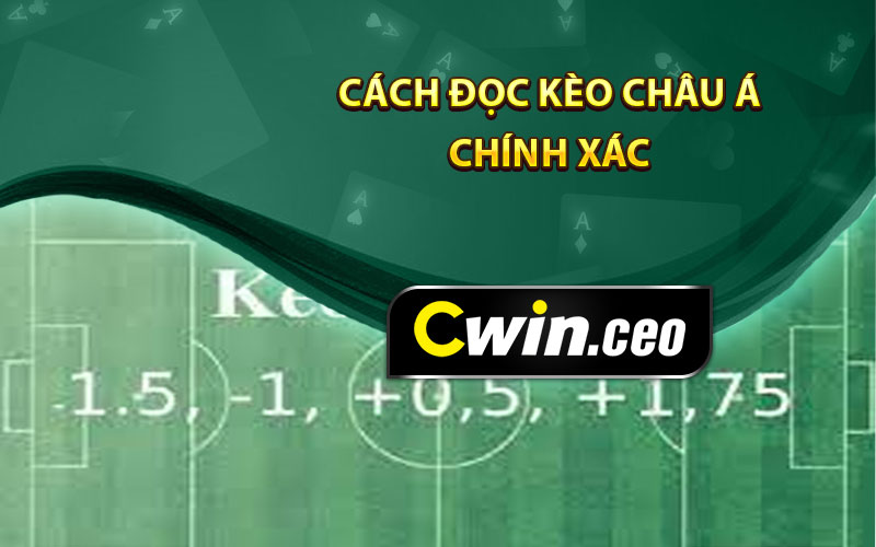 Cách đọc kèo Châu Á chính xác