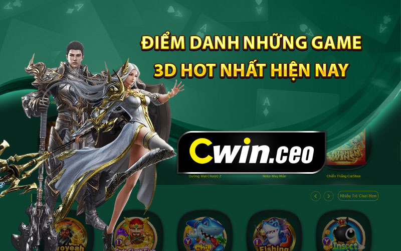 Điểm danh những game 3d hot nhất hiện nay 