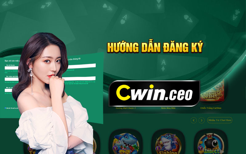 Chi tiết các bước đăng ký CWIN rất đơn giản cho tân thủ