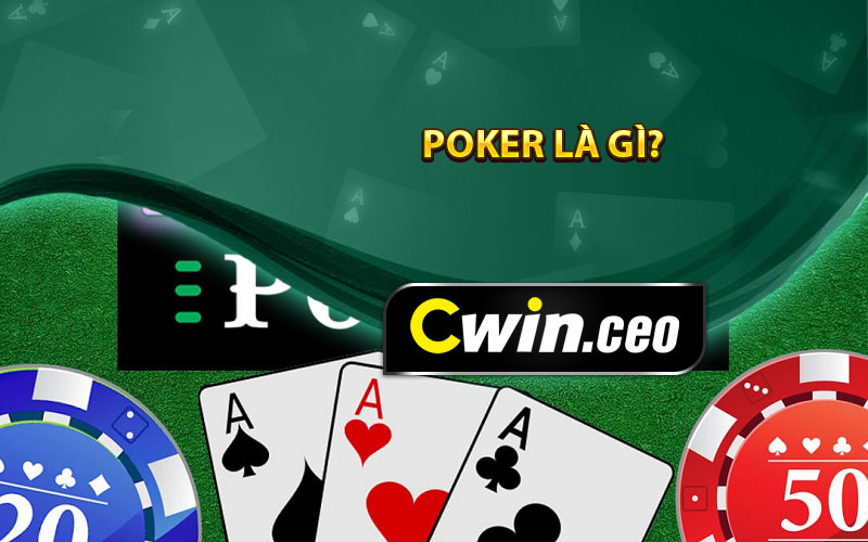 Poker là gì?